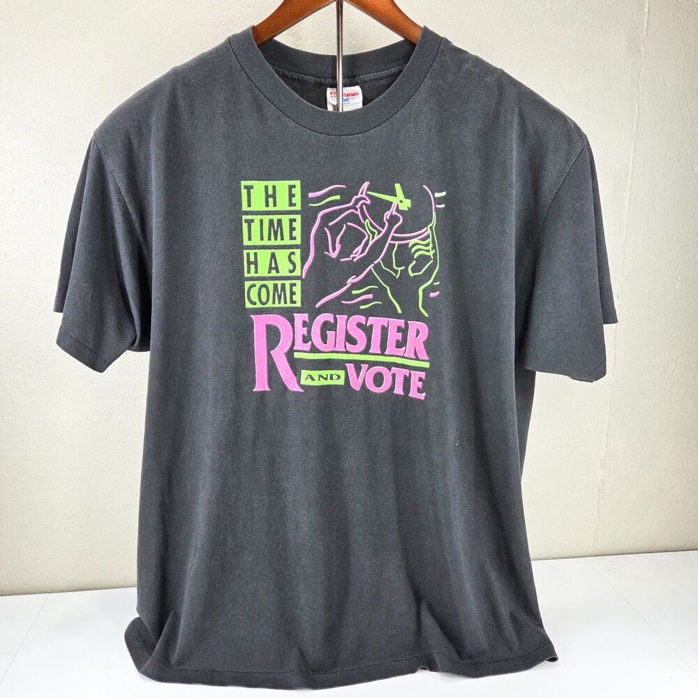 Vintage 90s The Time Has Come Register and Vote Hanes Single Stitch Sz XL